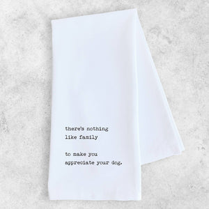 Appreciate Your Dog Tea Towel