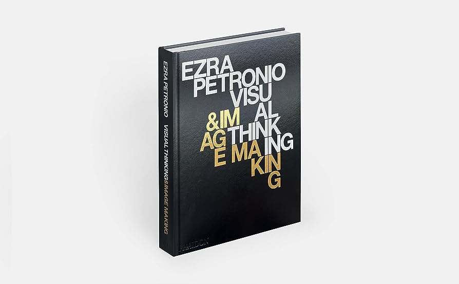 Ezra Petronio: Visual Thinking and Image Making