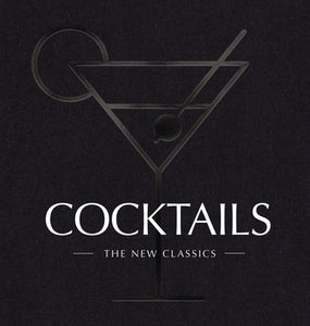 Cocktails The New Classics
