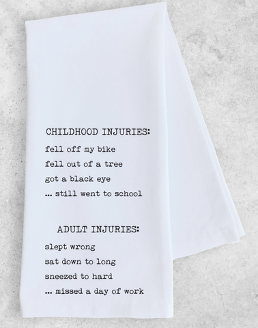 Childhood vs. Adult Injuries Tea Towel