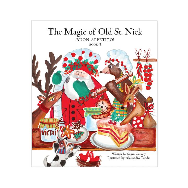 The Magic Of Old Saint Nick: Buon Appetito Children’s Book